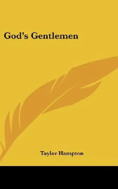 God's Gentlemen by Taylor Hampton