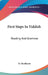 First Steps In Yiddish: Reading And Grammar by H. Heathcote