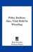 Police Jiu-Jitsu: Also, Vital Hold In Wrestling by Kato Futsiaka, Butch