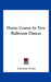 Home Course In New Ballroom Dances by Lawrence Grant