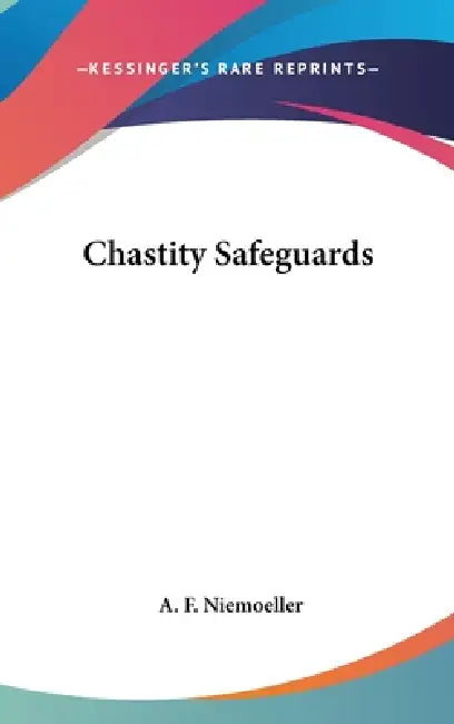 Chastity Safeguards by A. F. Niemoeller