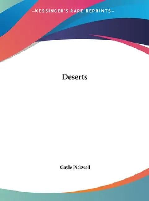 Deserts by Gayle Pickwell