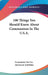 100 Things You Should Know About Communism In The U.S.A. by Committee on Un-American Activities
