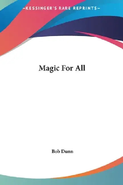 Magic For All by Bob Dunn