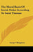The Moral Basis Of Social Order According To Saint Thomas by George V. Dougherty