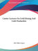 Cantor Lectures On Gold Mining And Gold Production by John Walter Gregory