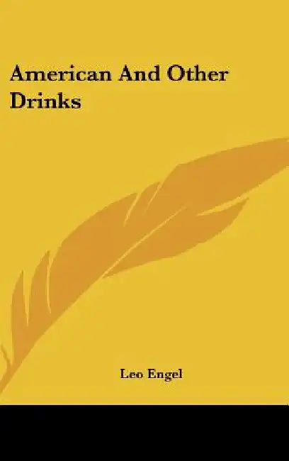 American and Other Drinks by Leo Engel