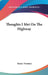 Thoughts I Met On The Highway by Henry Norman