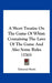 A Short Treatise on the Game of Whist: Containing the Laws of the Game and Also Some Rules (1743) by Edmond Hoyle