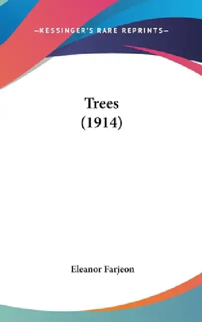Trees (1914) by Eleanor Farjeon
