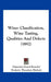 Wine: Classification, Wine Tasting, Qualities And Defects (1892) by Giacomo Grazzi-Soncini, Frederic Theodore Bioletti