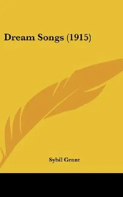 Dream Songs (1915) by Sybil Grant