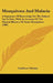 Mosquitoes And Malaria: A Summary Of Knowledge On The Subject Up To Date, With An Account Of The Natural History Of Some Mosquitoes (1900) by Cuthbert Christy