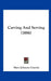 Carving And Serving (1886) by Mary Johnson Lincoln