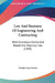 Law And Business Of Engineering And Contracting: With Numerous Forms And Blanks For Practical Use (1909) by Charles Evan Fowler