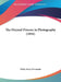 The Oxymel Process in Photography (1856) by Philip Henry DeLamotte