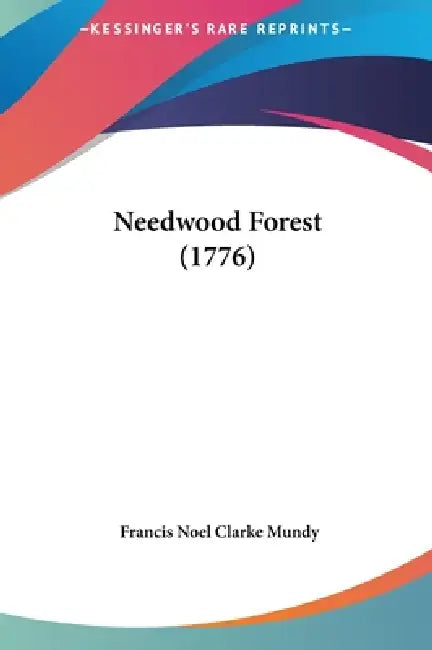 Needwood Forest (1776) by Francis Noel Clarke Mundy
