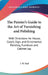 The Painter's Guide to the Art of Varnishing and Polishing: With Directions for House, Coach, Sign, and Ornamental Painting, Furniture and Cabinet Jap by J. W. Neil