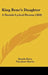 King Rene's Daughter: A Danish Lyrical Drama (1850) by Henrik Hertz, Theodore Martin