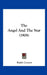 The Angel And The Star (1908) by Ralph Connor