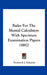 Rules for the Mental Calculator: With Specimen Examination Papers (1882) by Frederick J. Edwards