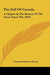 The Fall Of Canada: A Chapter In The History Of The Seven Years' War (1914) by George McKinnon Wrong