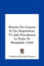 Histoire Des Guerres Et Des Negotiations V1: Qui Precederent Le Traite De Westphalie (1744) by Guillaume-Hyacinthe Bougeant