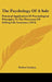 The Psychology Of A Sale: Practical Application Of Psychological Principles To The Processes Of Selling Life Insurance (1914) by Forbes Lindsay