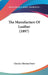 The Manufacture Of Leather (1897) by Charles Thomas Davis