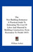 The New Building Estimator: A Practical Guide To Estimating The Cost Of Labor And Material In Building Construction, From Excavation To Finish (1913) by William Arthur