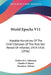 World Epochs V11: Notable Narratives Of The Chief Climaxes Of The Post War Period Of Inflation, 1919-1926 (1936) by Frederick L. Schuman, Charles F. Horne, Woodrow Wilson