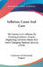Inflation, Cause And Cure: We Cannot Curb Inflation By Stunting Economic Growth, Neglecting Domestic Needs And Short Changing National Security (1959) by Conference on Economic Progress