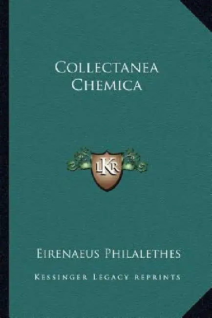 Collectanea Chemica by Eirenaeus Philalethes