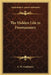 The Hidden Life in Freemasonry by C. W. Leadbeater