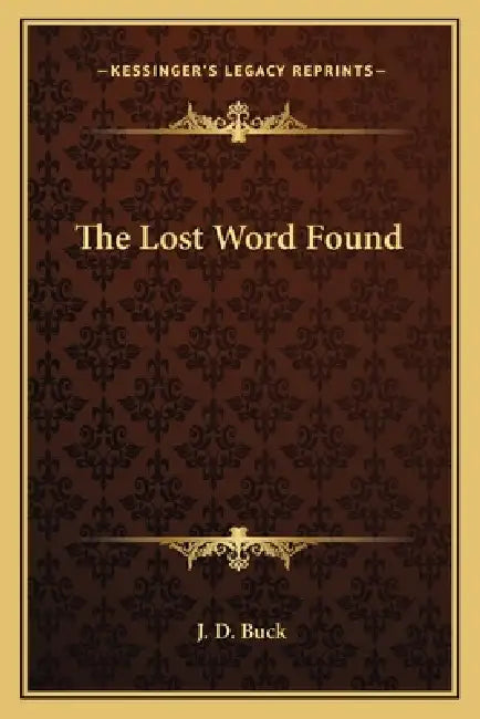 The Lost Word Found by J. D. Buck