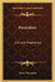 Paracelsus: Life and Prophecies by Franz Hartmann