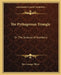The Pythagorean Triangle: Or The Science of Numbers by George Oliver