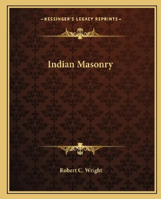 Indian Masonry by Robert C. Wright