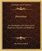 Paracelsus: His Personality and Influence as Physician, Chemist and Reformer by John Maxson Stillman