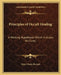 Principles of Occult Healing: A Working Hypothesis Which Includes All Cures by Mary Weeks Burnett