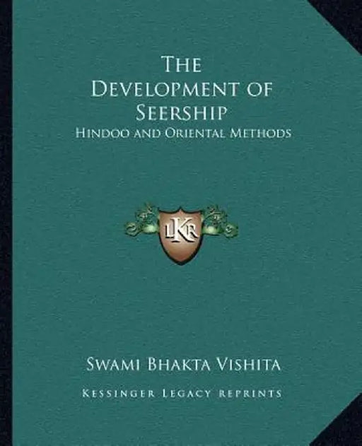Development Of Seership by Vishita, Swami Bhakta