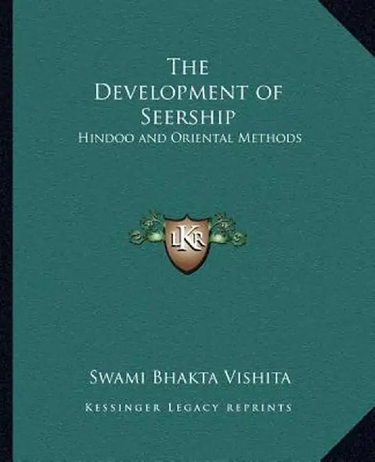 Development Of Seership by Vishita, Swami Bhakta