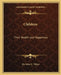 Children: Their Health and Happiness by John H. Tilden