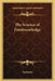 The Science of Foreknowledge by Sepharial
