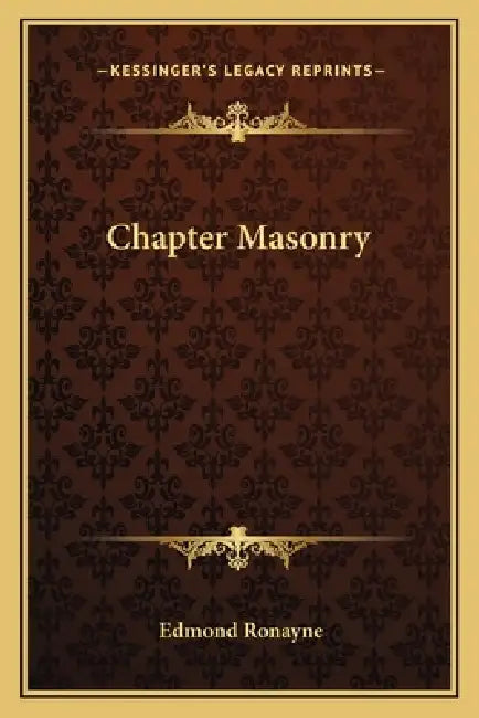 Chapter Masonry by Edmond Ronayne