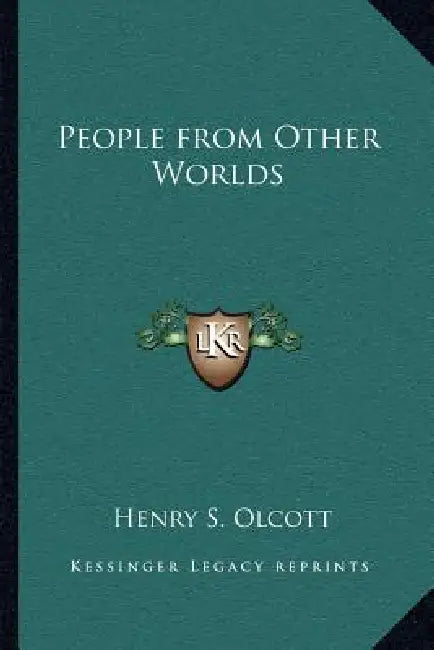 People from Other Worlds by Henry S. Olcott