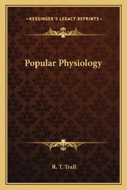Popular Physiology by R. T. Trall