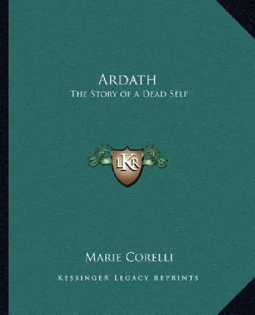 Ardath: The Story of a Dead Self by Marie Corelli