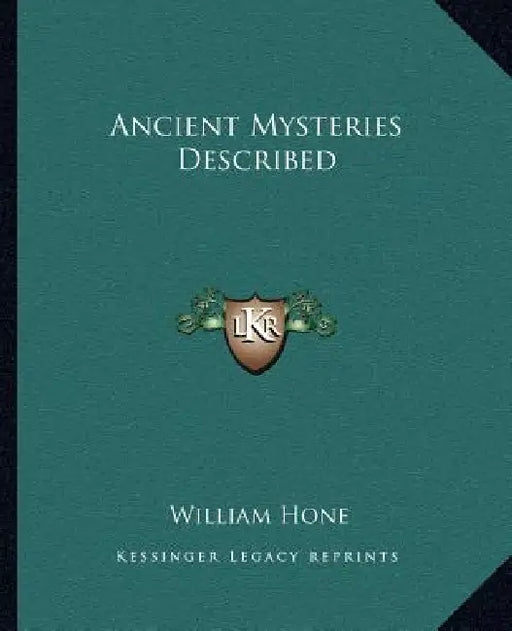 Ancient Mysteries Described by William Hone