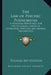 The Law of Psychic Phenomena: A Working Hypothesis for the Systematic Study of Hypnotism, Spiritism and Mental Therapeutics by Thomas Jay Hudson